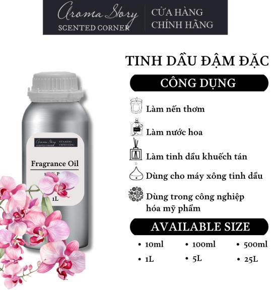 Tinh Dầu Đậm Đặc Aroma Story Hương Phong Lan (ORCHID) - Dùng Để Làm Nến Thơm, Nước Hoa, Tinh Dầu Khuếch Tán, Máy Xông