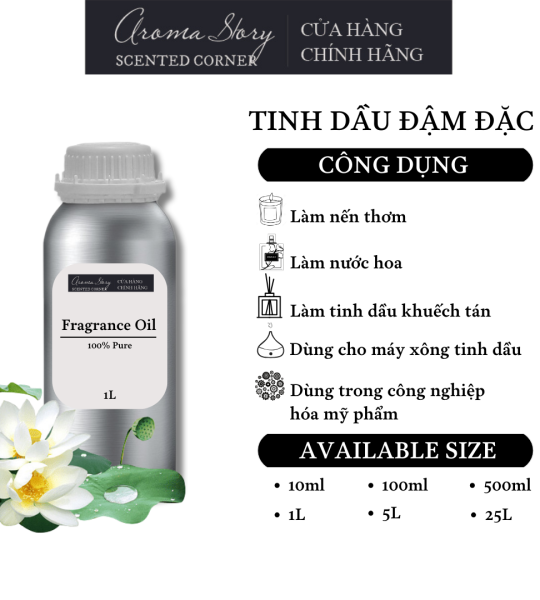 Tinh Dầu Đậm Đặc Aroma Story Hương Hoa Sen Trắng - Dùng Để Làm Nến Thơm, Nước Hoa, Tinh Dầu Khuếch Tán, Máy Xông